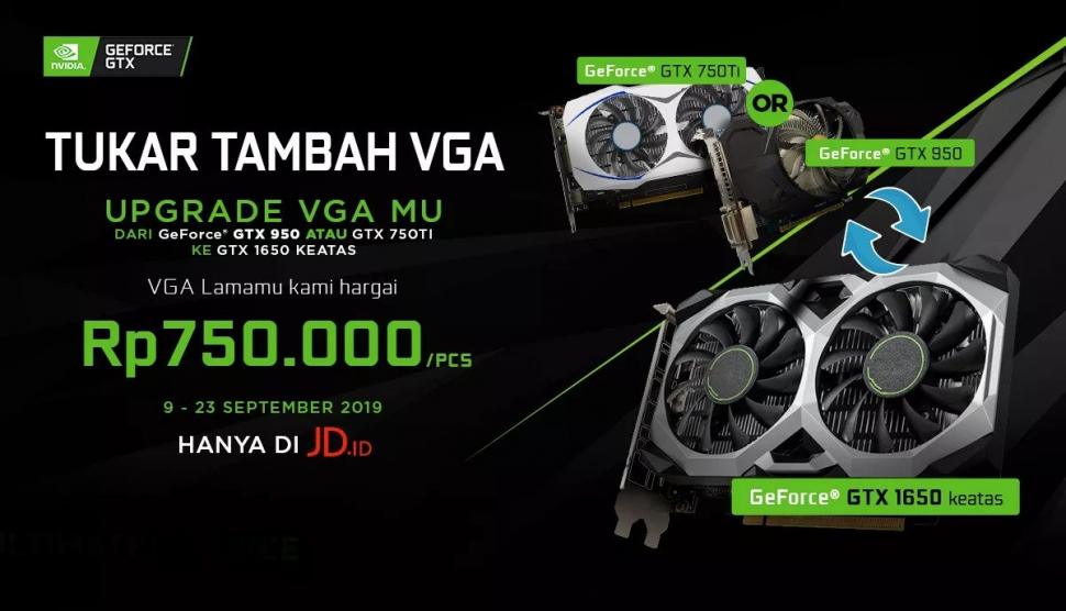 Program tukar tambah kartu grafis lama ke NVIDIA GeForce GTX 1650 ke atas. (JD.ID)