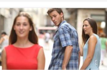 Meme Distracted Boyfriend. (Know Your Meme)