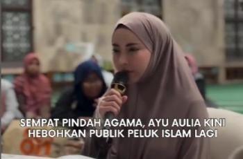 Ayu Aulia Kembali Peluk Islam, Kehadiran Mendiang Ayah dalam Mimpi Jadi Alasan