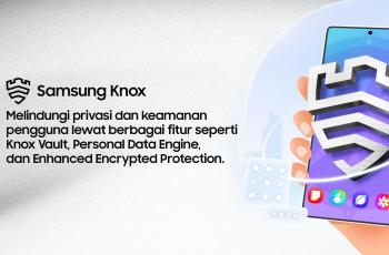 Mengenal Fitur Samsung Knox yang Bikin HP Makin Aman